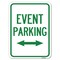 Signmission Event Parking Bidirectional Arrow Heavy-Gauge Alum Rust Proof Parking Sign, 18" x 24", A-1824-24084 A-1824-24084 - alternate 1